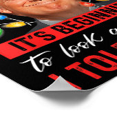 Poster C'Est Commencer À Ressembler Beaucoup À Ce Que Je  (Coin)