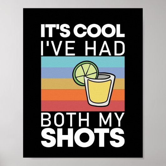 Poster C'est Cool J'ai Eu Mes Deux Piqûres Drôle Tequila (Devant)