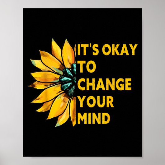 Poster C'est correct de changer d'avis citation tournesol (Devant)