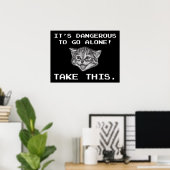 Poster C'est dangereux d'y aller seul ! Prenez ceci (Bureau à domicile)