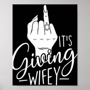 Poster C'est donner Wifey - Mariage mariée Bachelorette B