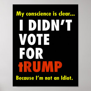Poster C'est drôle que j'aie voté pour Trump Tee - shirt,