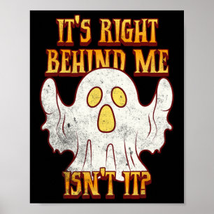 Poster C'est juste derrière moi, n'est pas drôle Hallowee