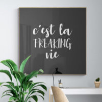 C'est La Freaking Vie Funny Citation Française
