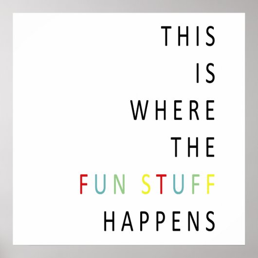 Poster C'est là que les choses amusantes se passent (Devant)