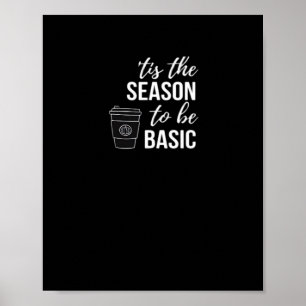 Poster C'est la saison d'être basique