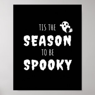 Poster C'Est La Saison D'Être Éffrayant Drôle Design