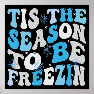 Poster C'est la saison d'être glacé et cozy en hiver