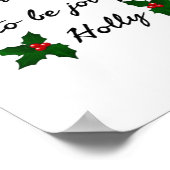 Poster C'est la saison d'être Holly (Coin)