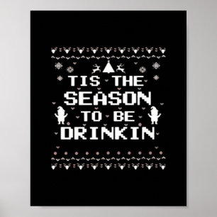 Poster C'est la saison pour boire drôle de Noël Tendance