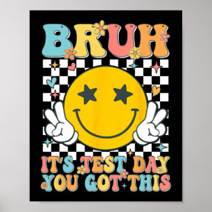 Poster C'est le jour du test Vous avez ce jour de test En