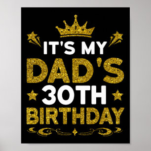 Poster C'est les 30 ans de mon papa Joyeux Anniversaire 3