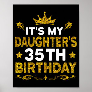 Poster C'est les 35 ans de ma fille Joyeux Anniversaire 3