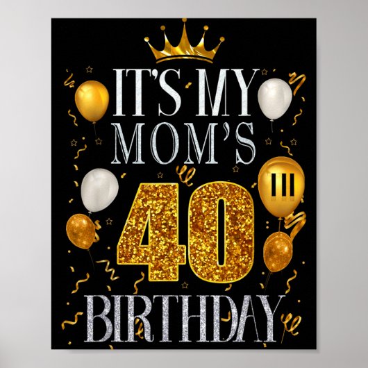 Poster C'est les 40 ans de ma mère Joyeux Anniversaire 40 (Devant)