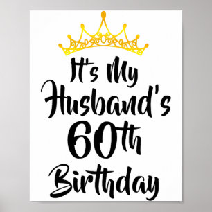 Poster C'est les 60 ans de mon mari Couronne Joyeux 60 An