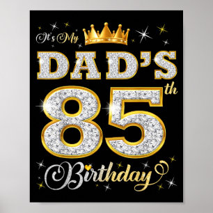 Poster C'est les 85 ans de mon papa 85 ans Fête des pères