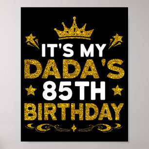 Poster C'est les 85 ans de mon papa Joyeux Anniversaire 8