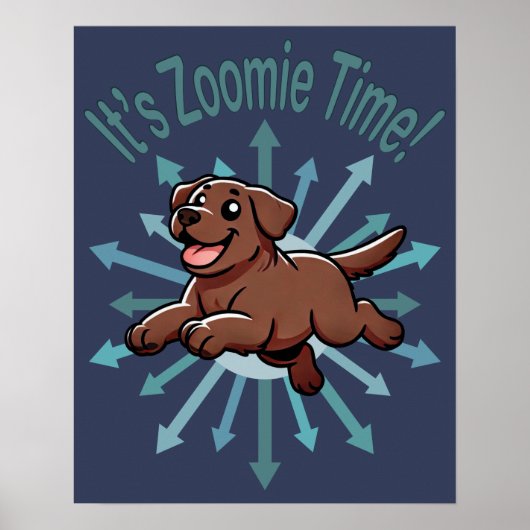 Poster C'est l'heure de Zoomie Time Chocolate Lab (Devant)