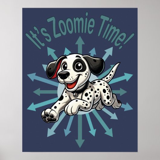 Poster C'est l'heure des Zoomies Dalmatien (Devant)