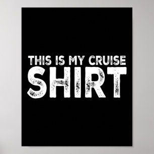 Poster C'est Ma Chemise De Croisière Drôle J'Aime Les Vac