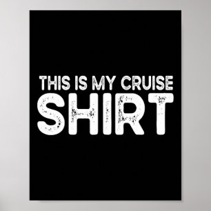 Poster C'est Ma Chemise De Croisière Drôle J'aime Les Vac