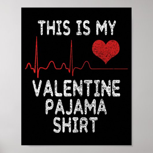 Poster C'est ma chemise de pyjama de la Saint-Valentin Dr (Devant)