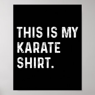 Poster C'Est Ma Chemise Karaté - Martial Arts Combight
