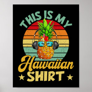 Poster C'Est Ma Tenue Hawaïenne Hawaii Pineappy Tropic