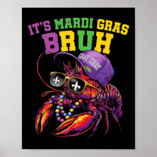 Poster C'est Mardi Gras Bruh Dabbing Crawfish Carnival en