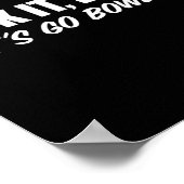 Poster C'Est Mec. Allons Au Bowling. Manches courtes (Coin)