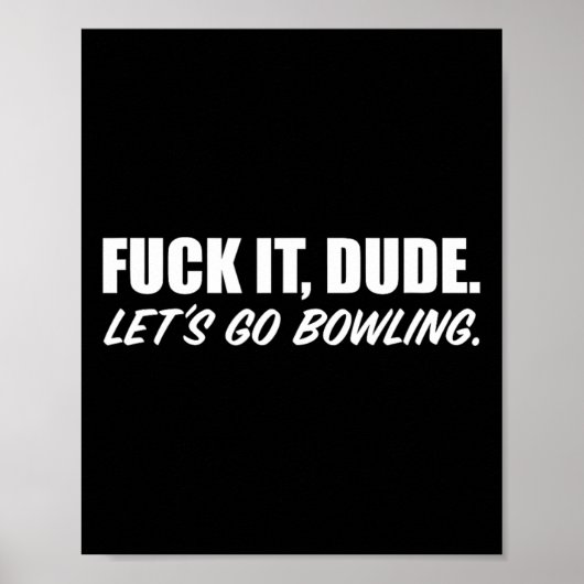 Poster C'Est Mec. Allons Au Bowling. Manches courtes (Devant)