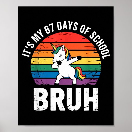 Poster C'est mes 67 jours d'école Bruh drôle 67 Meme (Devant)