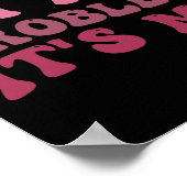 Poster C'est moi, c'est moi Salut je suis le problème c'e (Coin)