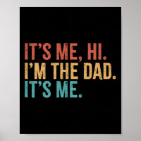 C'Est Moi Hi I&# ; m Papa C'Est Moi Fête des pères