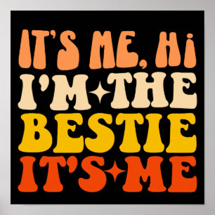 Poster C'est moi Salut Je suis la bestie C'est moi les am