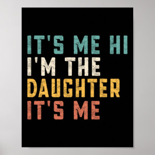Poster C'est moi Salut Je suis la fille C'est moi Fun Pap