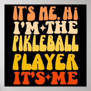 Poster C'est moi Salut Je suis le joueur de Pickleball C'