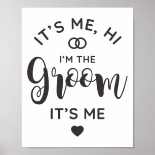 Poster C'est moi, salut, je suis le marié, c'est moi le m