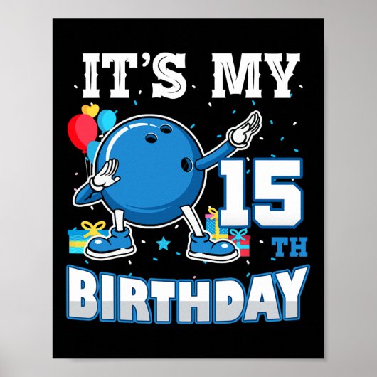Poster C'est mon 15e anniversaire Dabbing Bowling 15 ans (Devant)