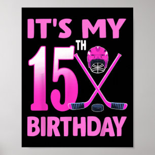 Poster C'est mon 15e anniversaire Fille Hockey sur glace 