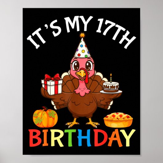 Poster C'est mon 17e anniversaire Dinde avec gâteau cadea (Devant)