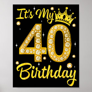 Poster C'est mon 40e anniversaire Femme Reine Couronne de