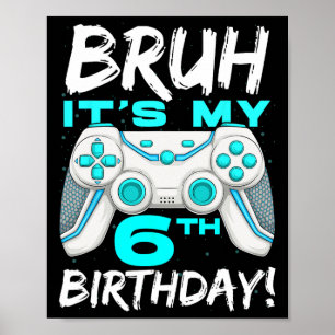 Poster C'est mon 6e anniversaire 6 ans jeux anniversaire 