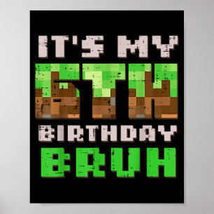 Poster C'est mon 6ème anniversaire Bruh Xel Gamer 6 Anniv