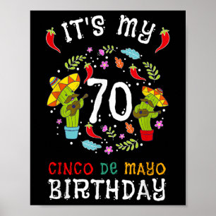 Poster C'Est Mon 70e Anniversaire Cinco De Mayo Chemise E