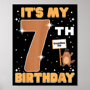 Poster C'est mon 7ème anniversaire Jour de la marmotte 7