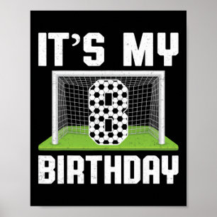 Poster C'est mon 8e anniversaire Amoureux de football Enf