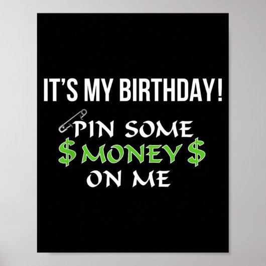 Poster C'est mon anniversaire, épinglez de l'argent sur m (Devant)
