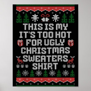 Poster C'est Mon Cadeau Il Est Trop Chaud Pour Noël Moche