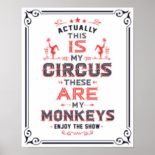Poster C'EST mon cirque ce sont mes singes Art Print